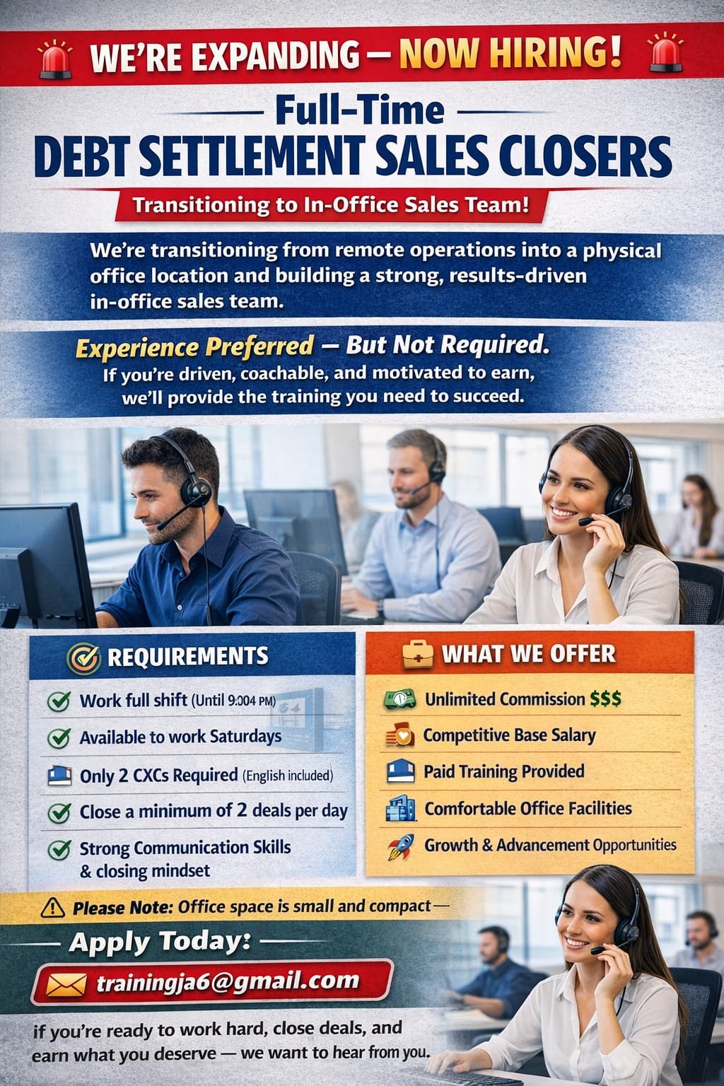 Looking to hire call Center Reps, who are strong Sales closers.